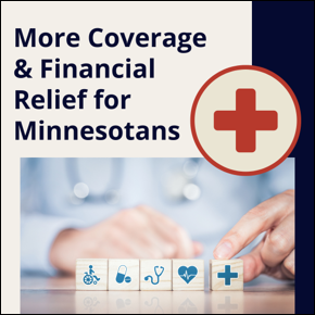 More Coverage and Financial Relief for Minnesotans. Wooden blocks with symbols of health insurance concepts.